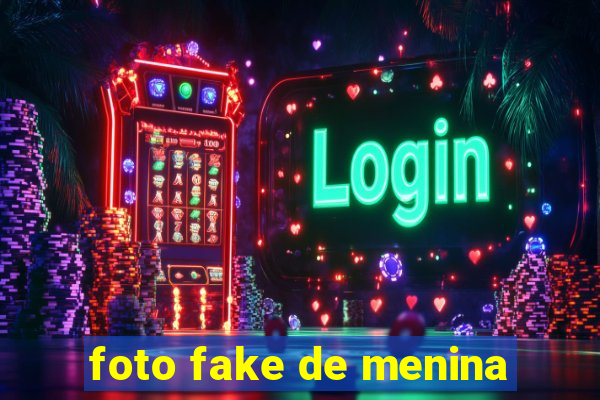 foto fake de menina